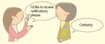 I’d like to receive notifications, please.